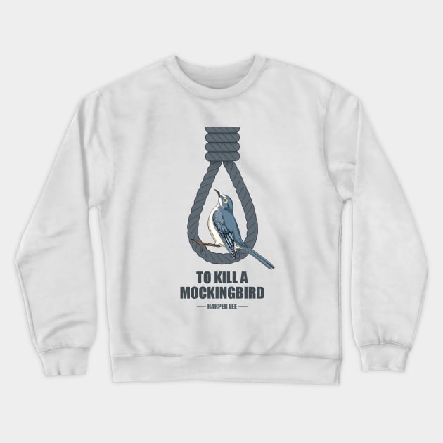 To Kill A Mockingbird - Alternative Movie Poster Crewneck Sweatshirt by MoviePosterBoy